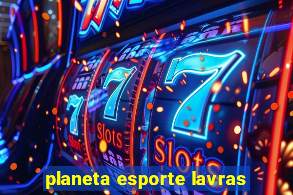 planeta esporte lavras